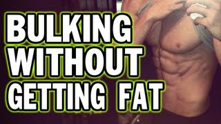 how to bulk without getting fat staying lean while gaining muscle