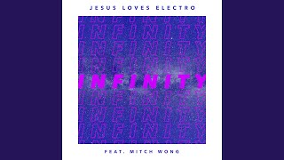 Infinity (feat. Mitch Wong)