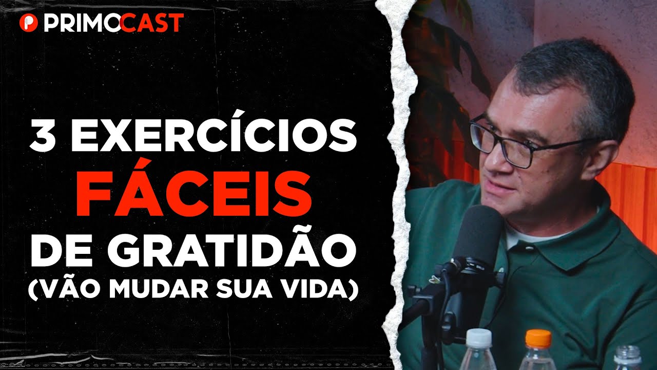 ESSE HÁBIO VAI TER TORNAR MAIS FELIZ E REALIZADO | PrimoCast 305