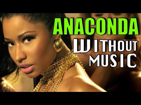 NICKI MINAJ - Anaconda (#WITHOUTMUSIC parody)