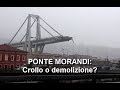 Ponte Morandi: crollo o demolizione?