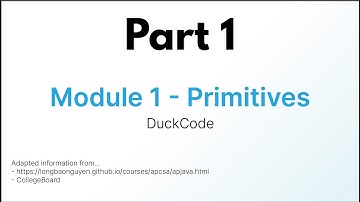 [AP CSA] Module 1 Lecture Part 1