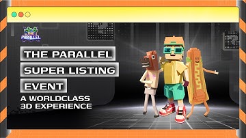 THE PARALLEL SUPER LISTING EVENT - A WORLDCLASS 3D EXPERIENCE