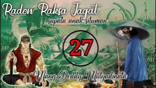 RAKSA JAGAT - SUPATA ANAK SILUMAN DGW 27