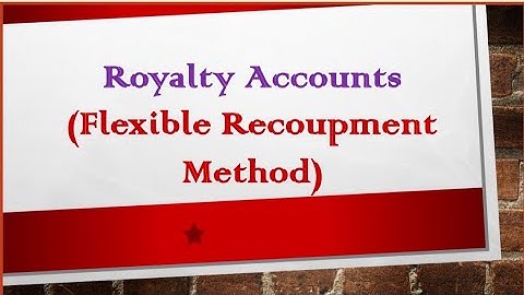 Royalty Accounts - Flexible Recoupment for short workings
