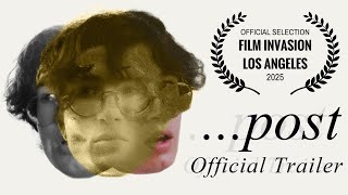 ...post - Official Trailer