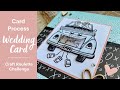 These Card Parameters Threw Me for a Loop! Wedding Card for Craft Roulette Challenge