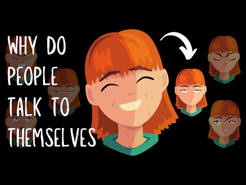 Video: Why Do People Talk To Themselves