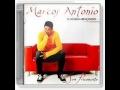 Marcos antonio  sem preconceto cd completo