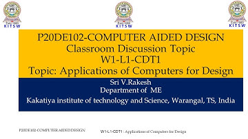 Applications of Computers for Design (COMPUTER AIDED DESIGN)