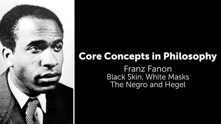 Franz Fanon, Black Skin, White Masks | The Negro a...