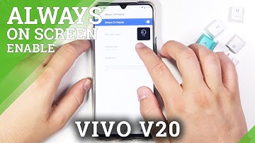 How to Customize Always On Display on VIVO V20 – Adjust AOD