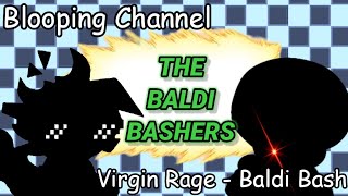[FNF] Blooping Channel - Virgin Rage Baldi Bash!