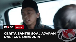 Kesaksian Santri soal Ponpes Milik Gus Samsudin usai KBM Dihentikan | Fakta tvOne