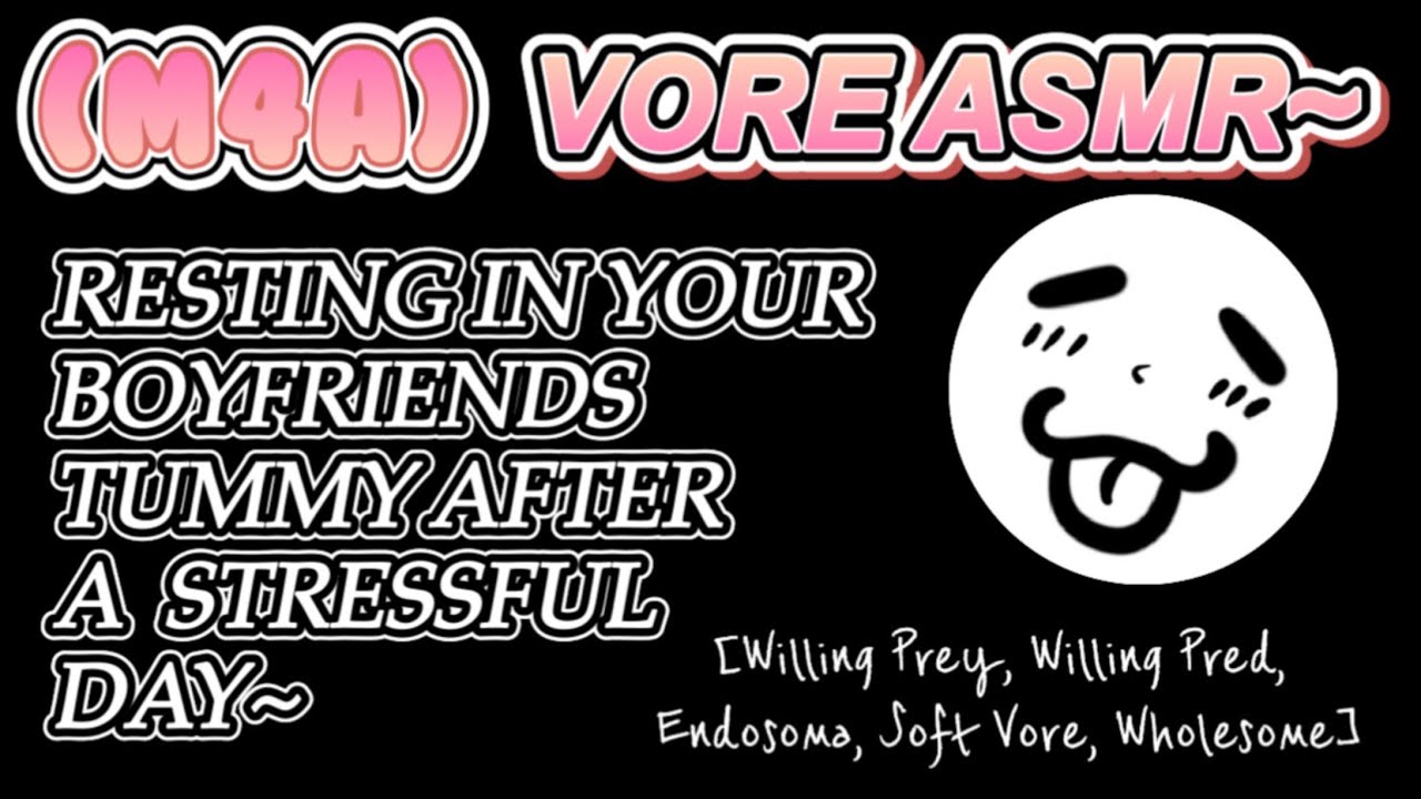 [M4A] VORE ASMR - Resting In Your Boyfriends Tummy After A Stressful Day~ (Willing, Endo, Soft Vore)