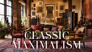 European Maximalist Interiors: Decorating with Antiques, Art & Vintage Finds