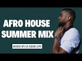 Afro House Mix | House Music Curated - Chapter #52