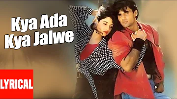 Kya Ada Kya Jalwe Tere Paro Lyrical Video | Shastra | Udit Narayan | Sunil Shetty, Anjali Jathar