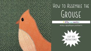 How to Assemble the Grouse Applique Pattern Using a Light Box by Wendi Gratz 174 views 3 months ago 7 minutes, 54 seconds