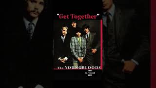 "Get Together" ~Youngbloods 1967/re-release 1969 #Sunday60s #60smusic