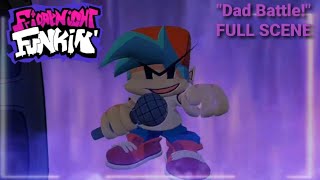 Friday Night Funkin' 'Dad Battle!' | FULL SCENE 