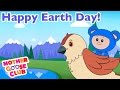 Earth Is Our Home | Mother Goose Club Songs for Children