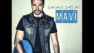 Bahadır Sağlam - Kendini Bırakma (Mavi 2014)