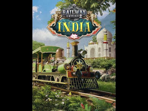Railway Empire 2 - India - прохождение серия 22