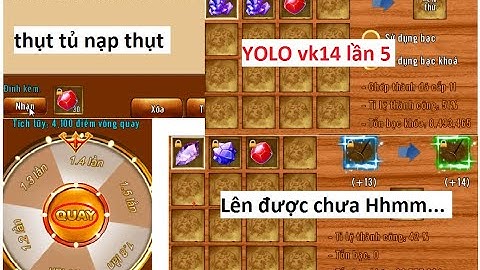 Quay full vòng quay ăn 30 viên 8 để YOLO đá 11 và YOLO vũ khí 14 | Làng Lá Phiêu Lưu Ký - HTC game