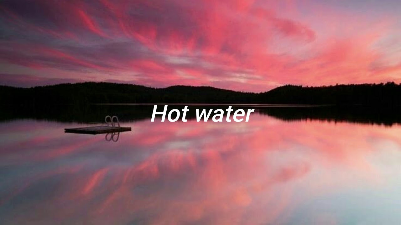 Hot WaterLyricsIntersection
