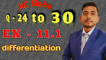 kc sinha differentiation class12 ll solution ex 11.1 ll ques 24 to 30 ll by Er. shivam sharma