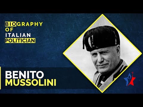 Benito Mussolini Short Biography