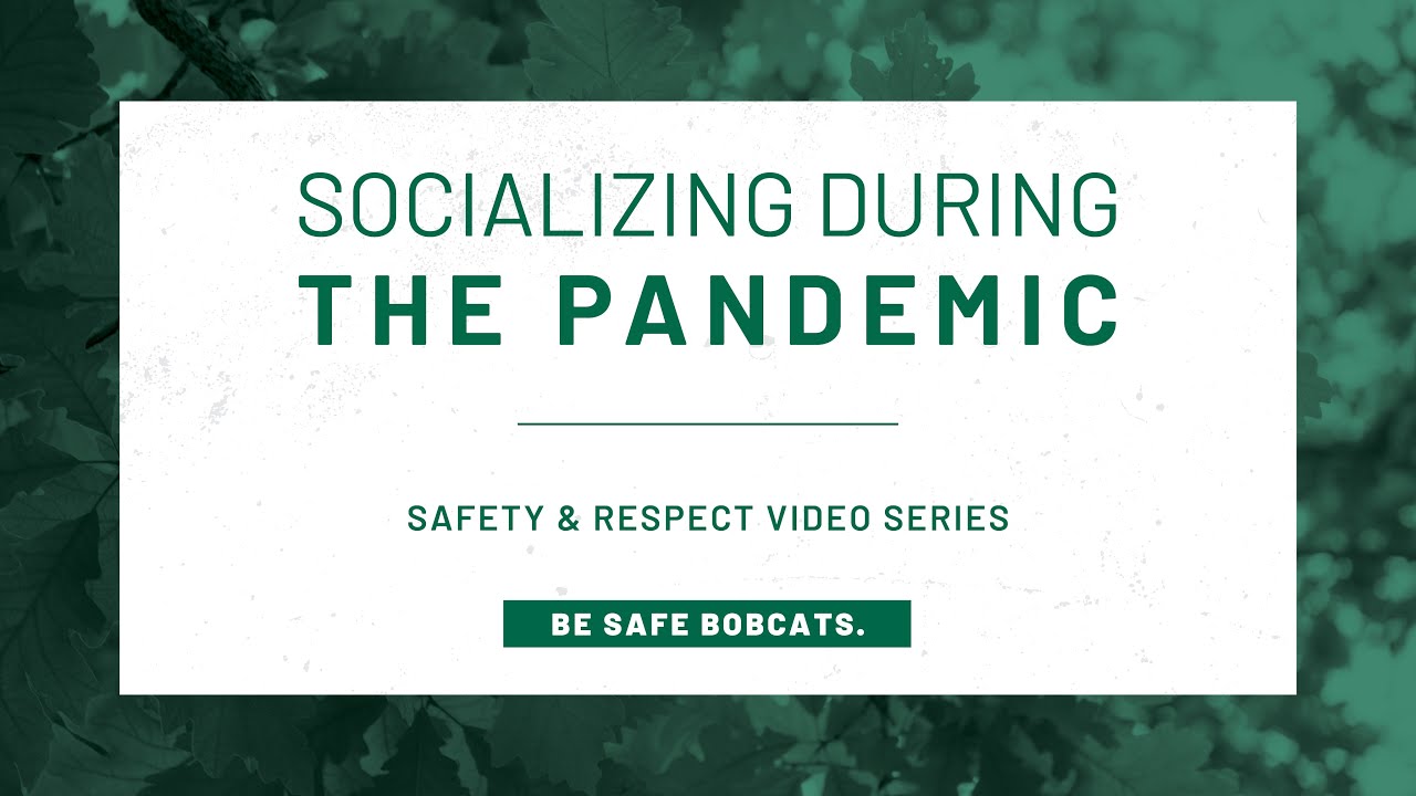 Bobcat Safety & Respect | Socializing During the Pandemic