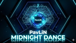 Pavlin - Midnight Dance Official Melodic Techno 2026