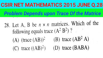Csir net mathematics || trace of matrices