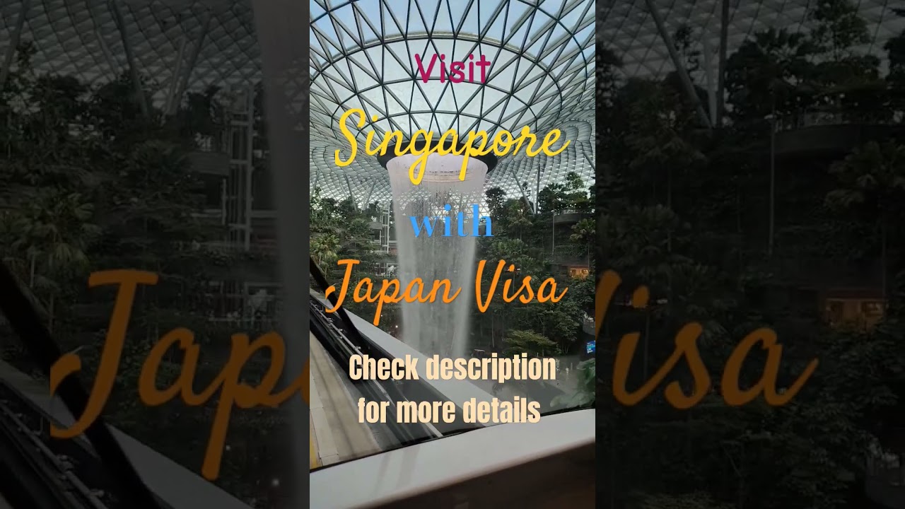 Visit Singapore for 96 hours with a Japan Visa | Wandering_Desh_Videsh 