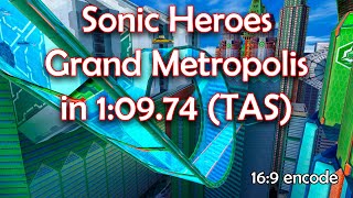 [Real 8K] Sonic Heroes (TAS) - Grand Metropolis (Team Sonic) in 1:09.74 by Malleo & Tales (THC98)