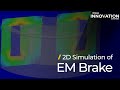2D Magnetostatic Simulation of EMB Using Ansys Maxwell — Lesson 5