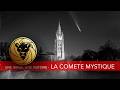 La Comète Mystique · astrophotographie · une image, une histoire