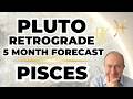 Pisces | PLUTO RETROGRADE | 5 Month Forecast! Asc/Sun/Moon