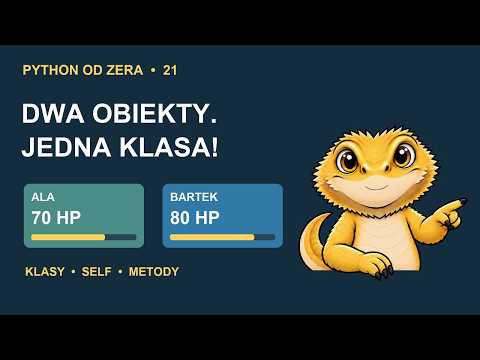 Python od zera #21: Klasy i obiekty — dwóch bohaterów, jeden przepis