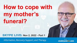How To Cope With My Mother's Funeral?
