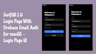 SwiftUI 2.0 Login Page Integrated With Firebase Email Auth For macOS - Login Page UI - Mac Catalyst