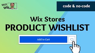 How to Add a Wishlist to Wix Stores and Custom Product Page | No Code & Velo