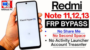 Redmi Note 11/12/13 FRP Bypass HyperOS | No PC | No ShareMe | No Second Space | 100% Working Method