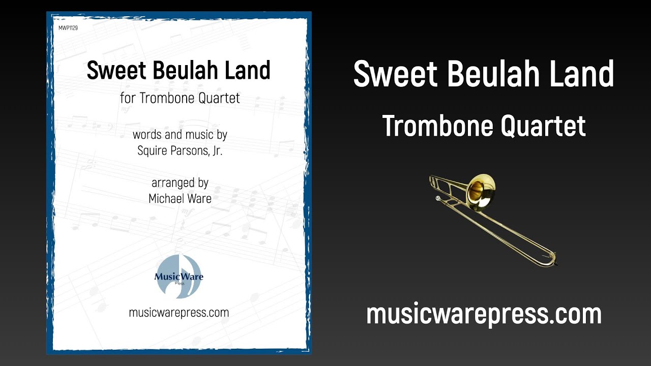 Sweet Beulah Land (Trombone Quartet Score Video) YouTube