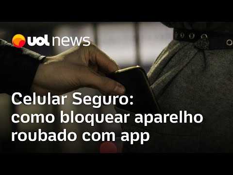 Celular Seguro: como funciona, onde baixar app do governo, como bloquear seu aparelho roubado