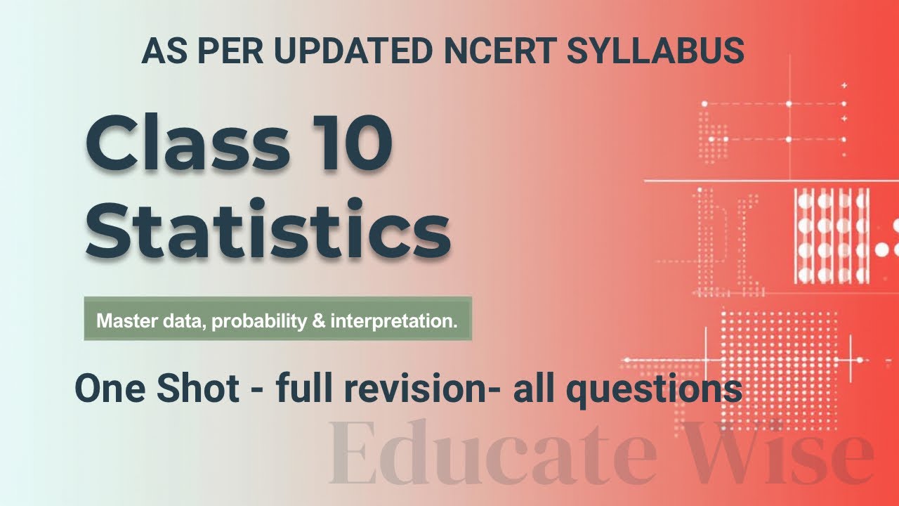 Class 10 Maths | Statistics | NCERT | One Shot - full revision | all questions