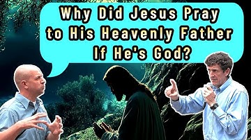 Professor Debates Cliffe Knechtle // Why Did Jesus Pray to His Heavenly Father If He