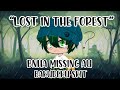 “Lost In The Forest”||BNHA||Skit||Missing AU||BakuDeku||Part 1/2